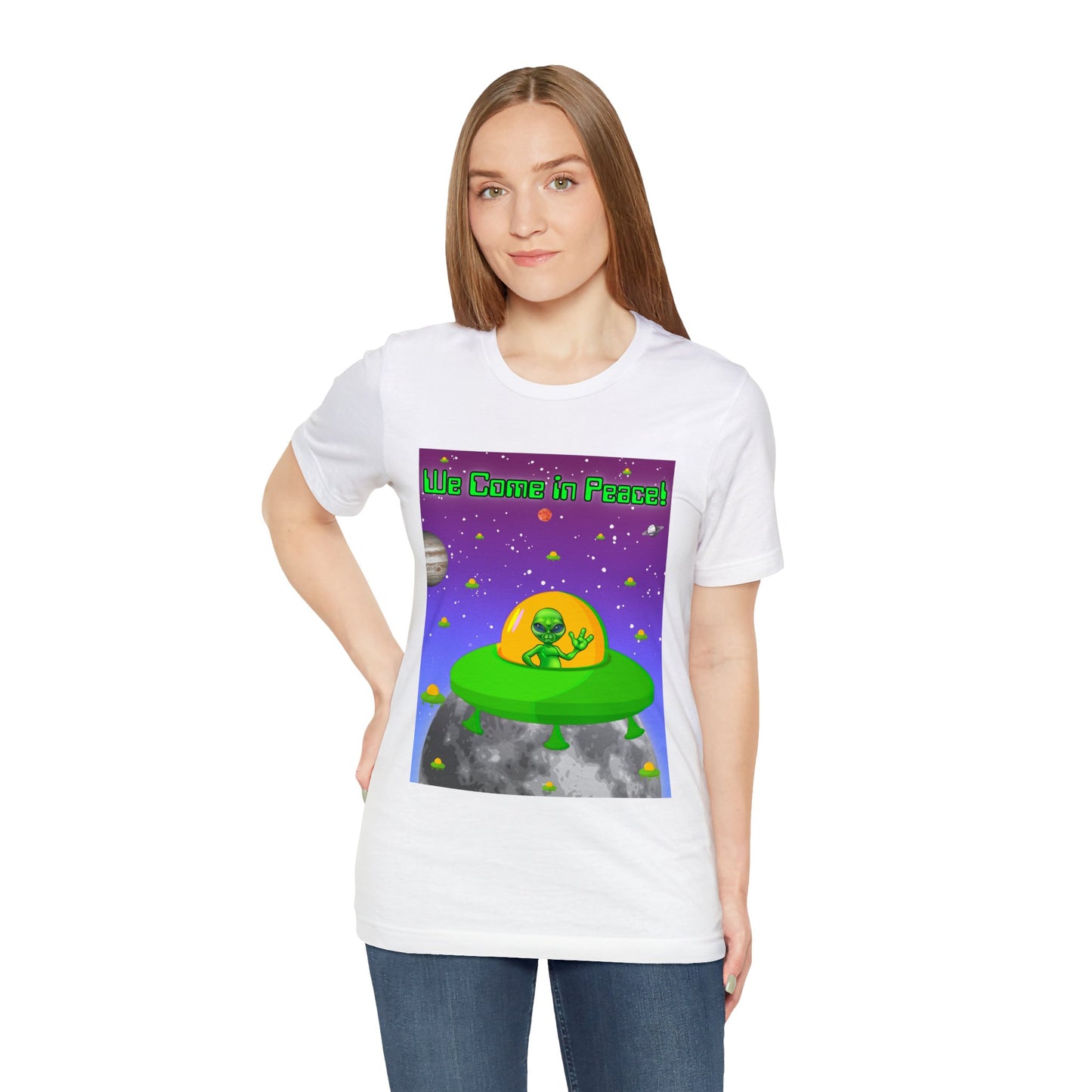 We Come In Peace Says the Friendly Alien - Short Sleeve T-Shirt