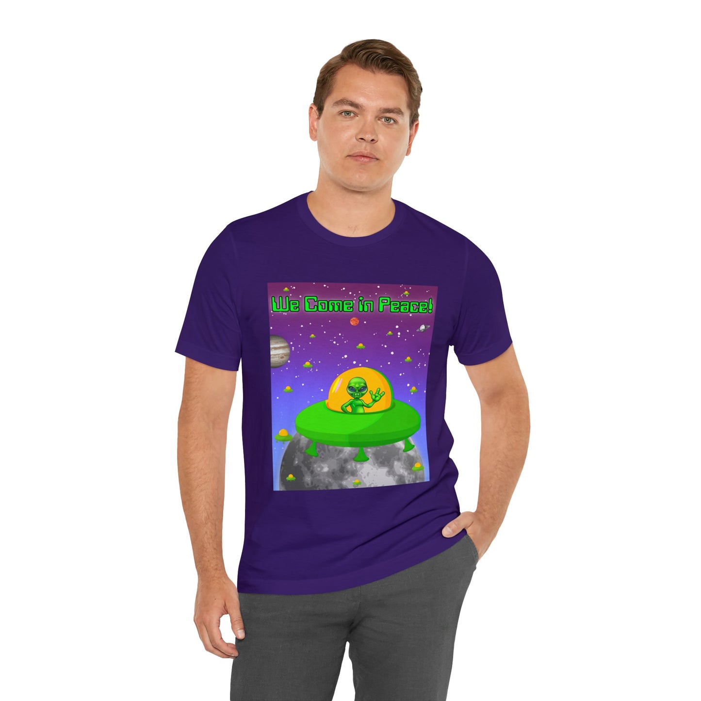 We Come In Peace Says the Friendly Alien - Short Sleeve T-Shirt