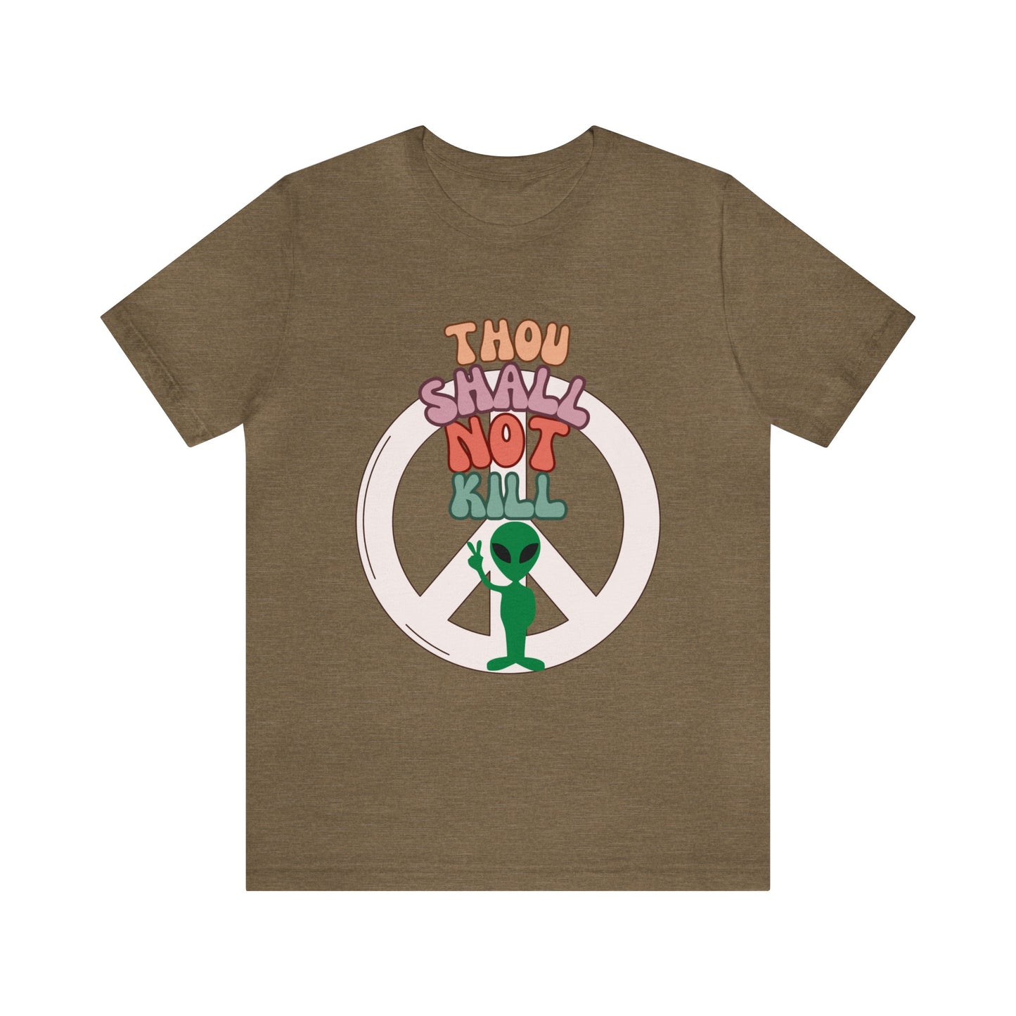 Thou Shall Not Kill - Alien Peace Sign - Short Sleeve Tee