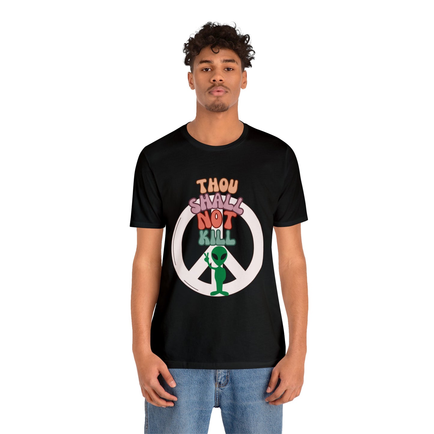 Thou Shall Not Kill - Alien Peace Sign - Short Sleeve Tee