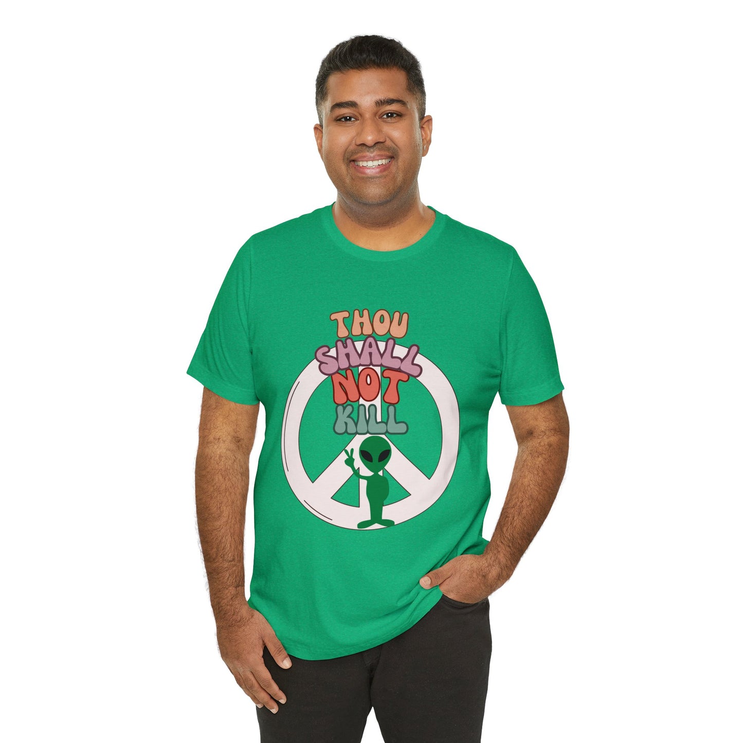 Thou Shall Not Kill - Alien Peace Sign - Short Sleeve Tee