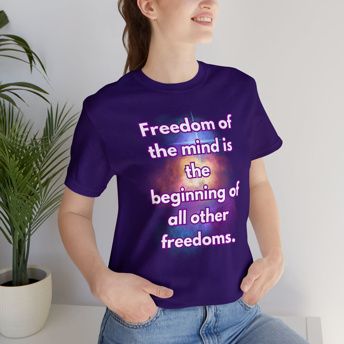 Freedom Of The Mind Is The Beginning Supernova Short Sleeve T-Shirt