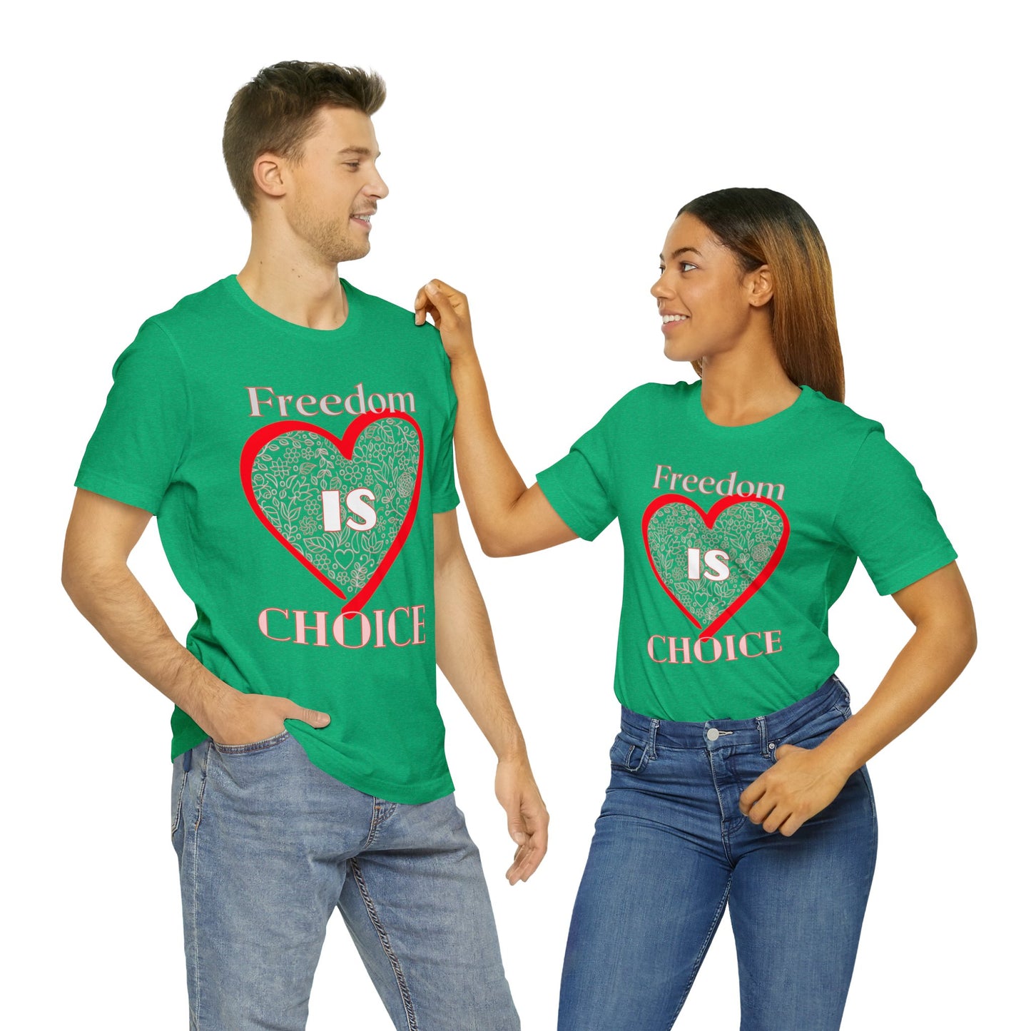 Freedom Is Choice - Heart - Short Sleeve Tee