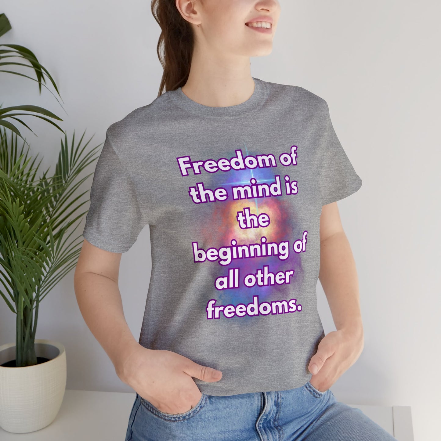 Freedom Of The Mind Is The Beginning Supernova Short Sleeve T-Shirt