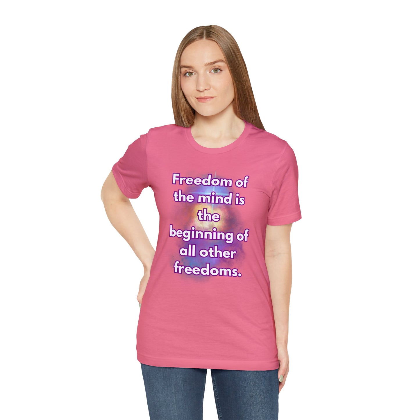 Freedom Of The Mind Is The Beginning Supernova Short Sleeve T-Shirt