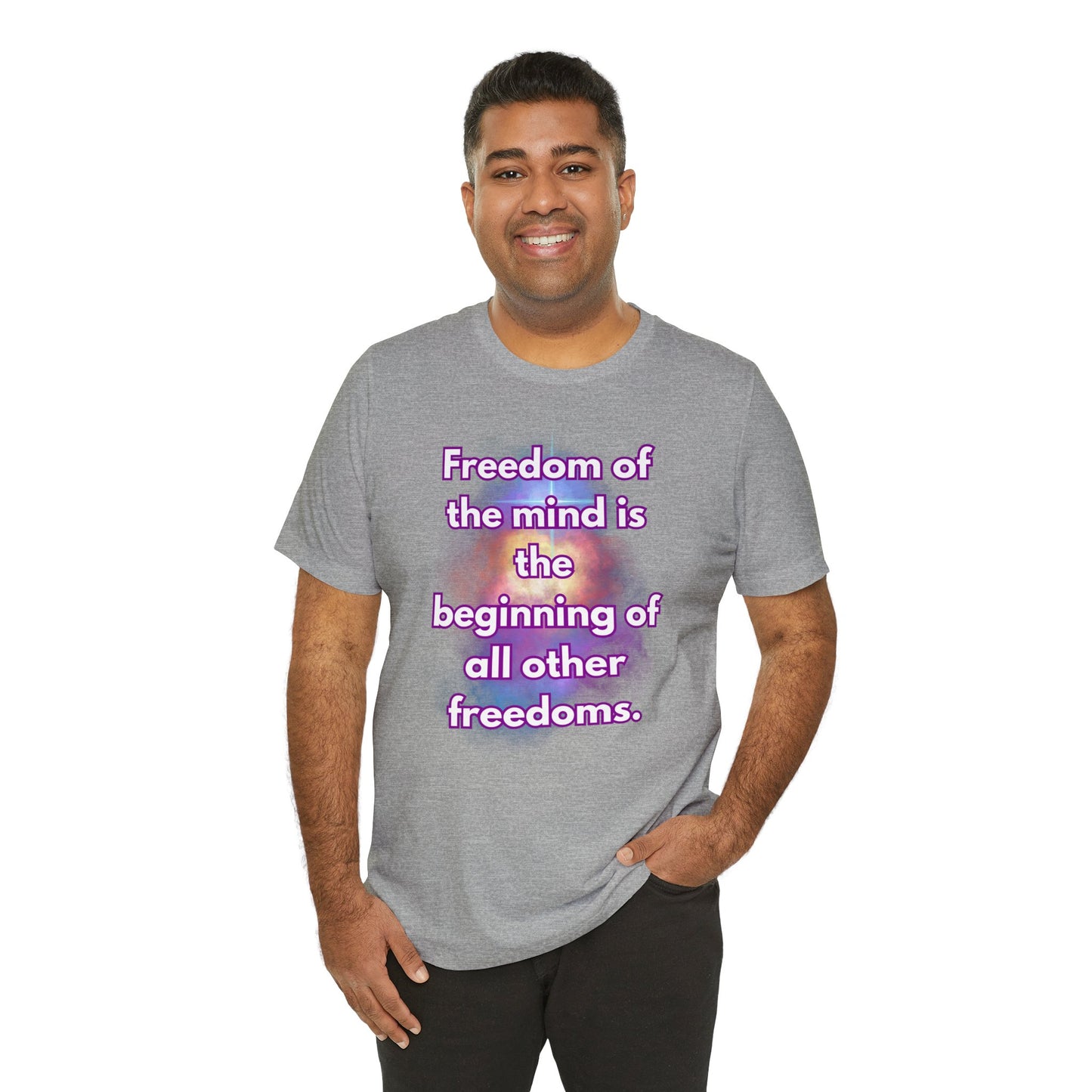 Freedom Of The Mind Is The Beginning Supernova Short Sleeve T-Shirt