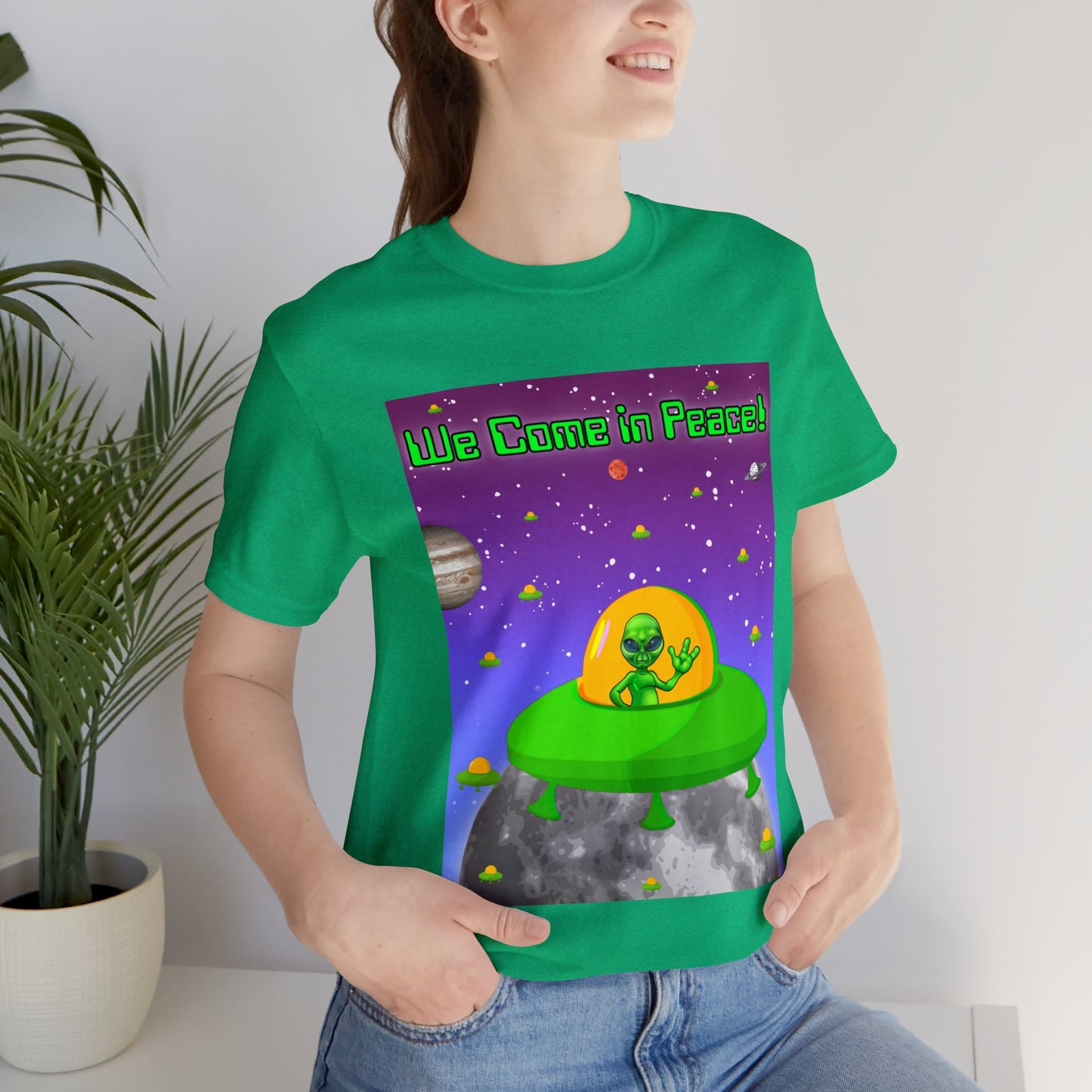 We Come In Peace Says the Friendly Alien - Short Sleeve T-Shirt