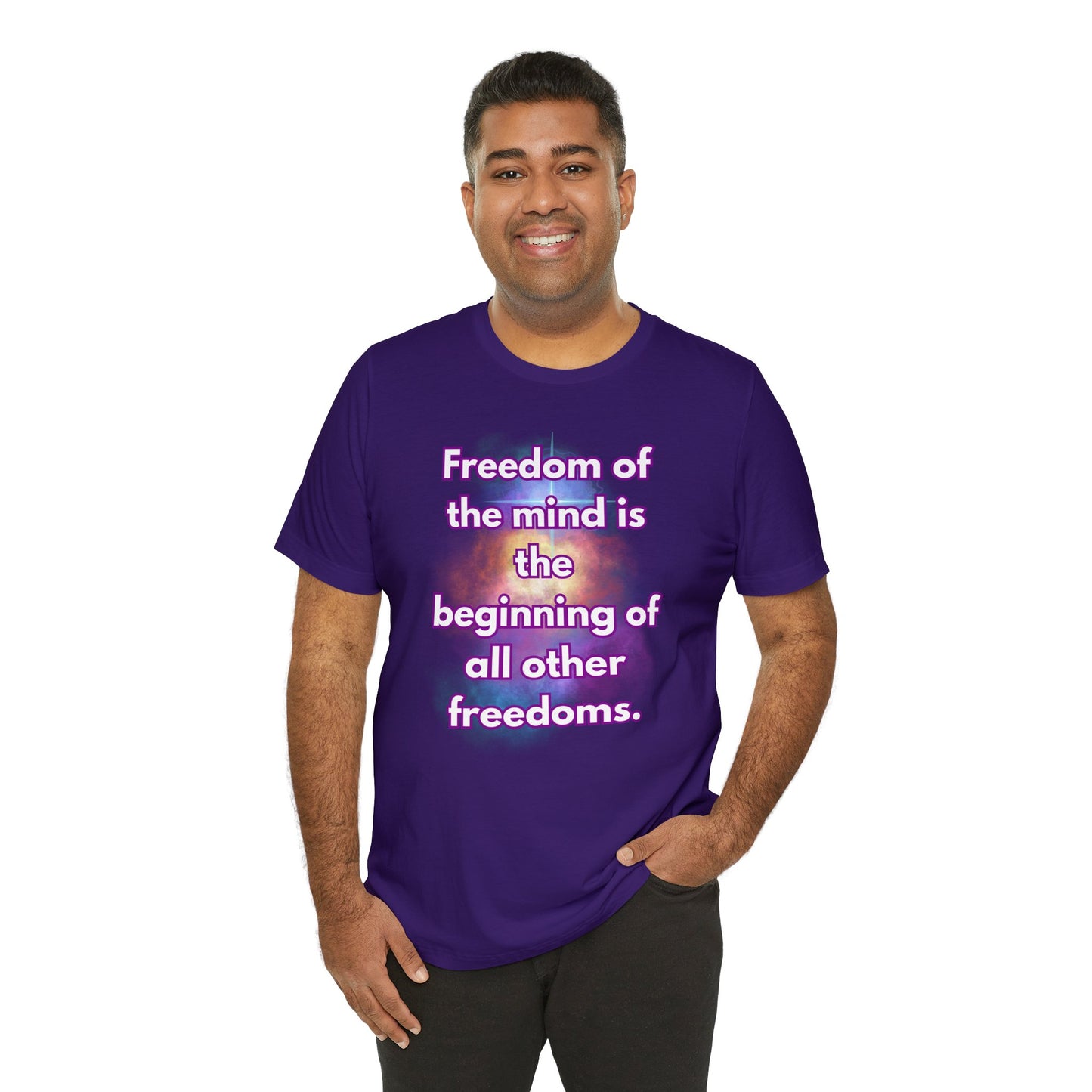 Freedom Of The Mind Is The Beginning Supernova Short Sleeve T-Shirt