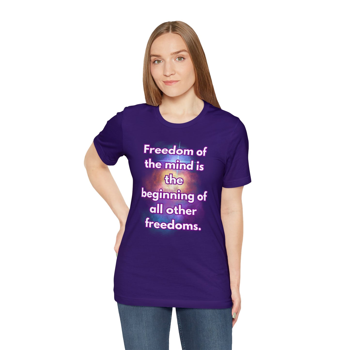 Freedom Of The Mind Is The Beginning Supernova Short Sleeve T-Shirt