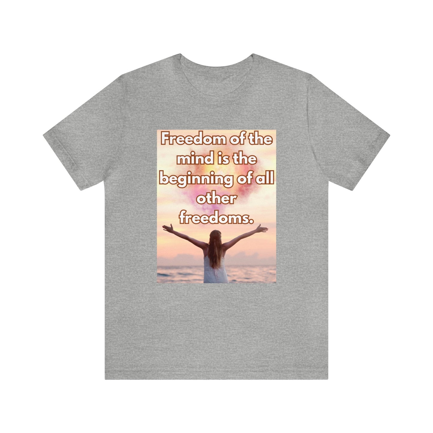 Freedom Of The Mind Is The Beginning Open Arms Unisex Jersey Short Sleeve Tee