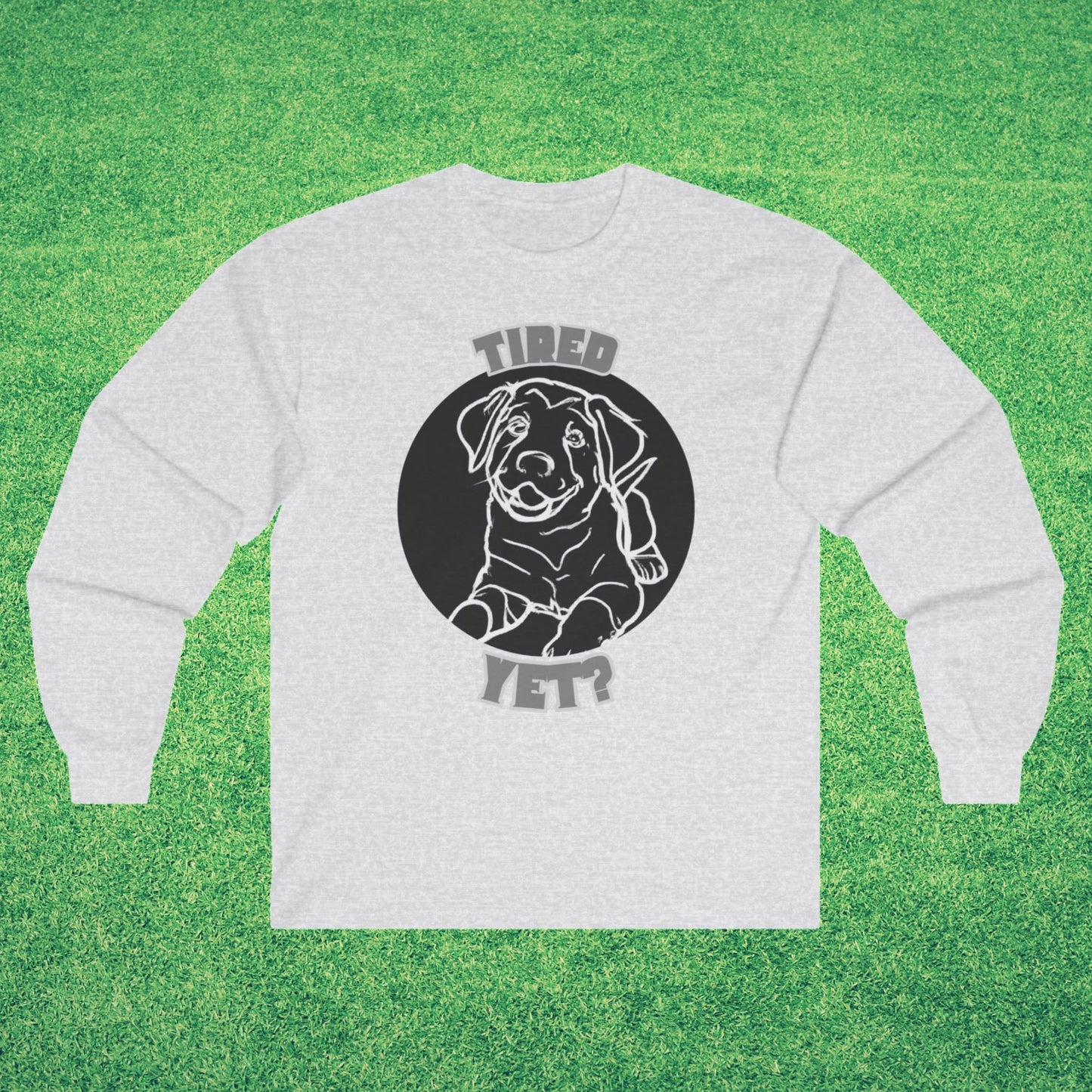 Tired Yet? Black Lab Comfy Cotton Long Sleeve T-Shirt