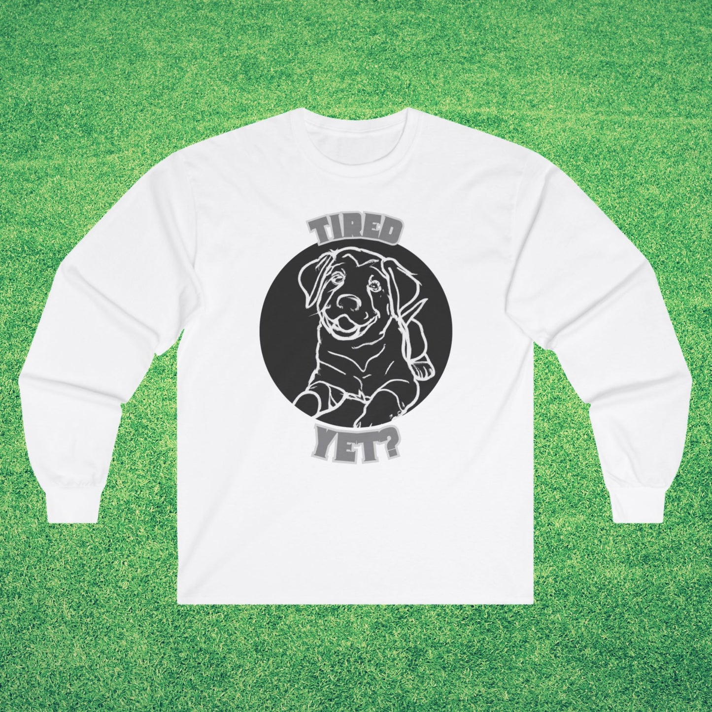 Tired Yet? Black Lab Comfy Cotton Long Sleeve T-Shirt