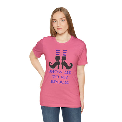 Show Me To My Broom Unisex Jersey Short Sleeve Tee