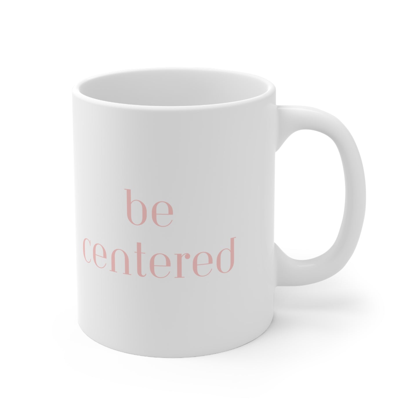 Gemini - Be Centered Ceramic Mug 11oz