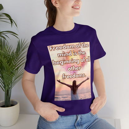 Freedom Of The Mind Is The Beginning Open Arms Unisex Jersey Short Sleeve Tee