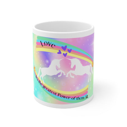 Love Is The Greatest Power Of Them All - 2 Unicorns In Love Ceramic Mug 11oz