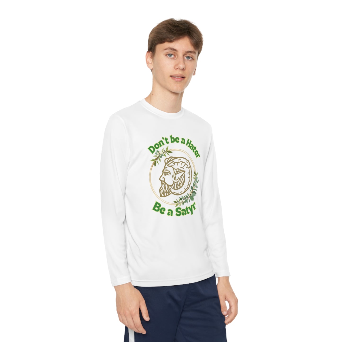 Don't Be Hater Be A Satyr Youth Long Sleeve Tee