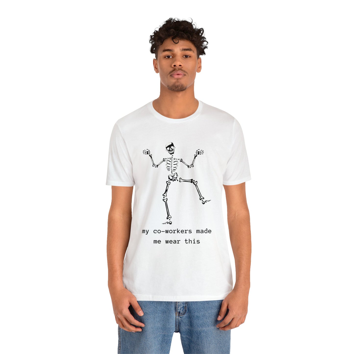 My Co-Workers Made Me Dancing Skeleton Unisex Jersey Short Sleeve Tee