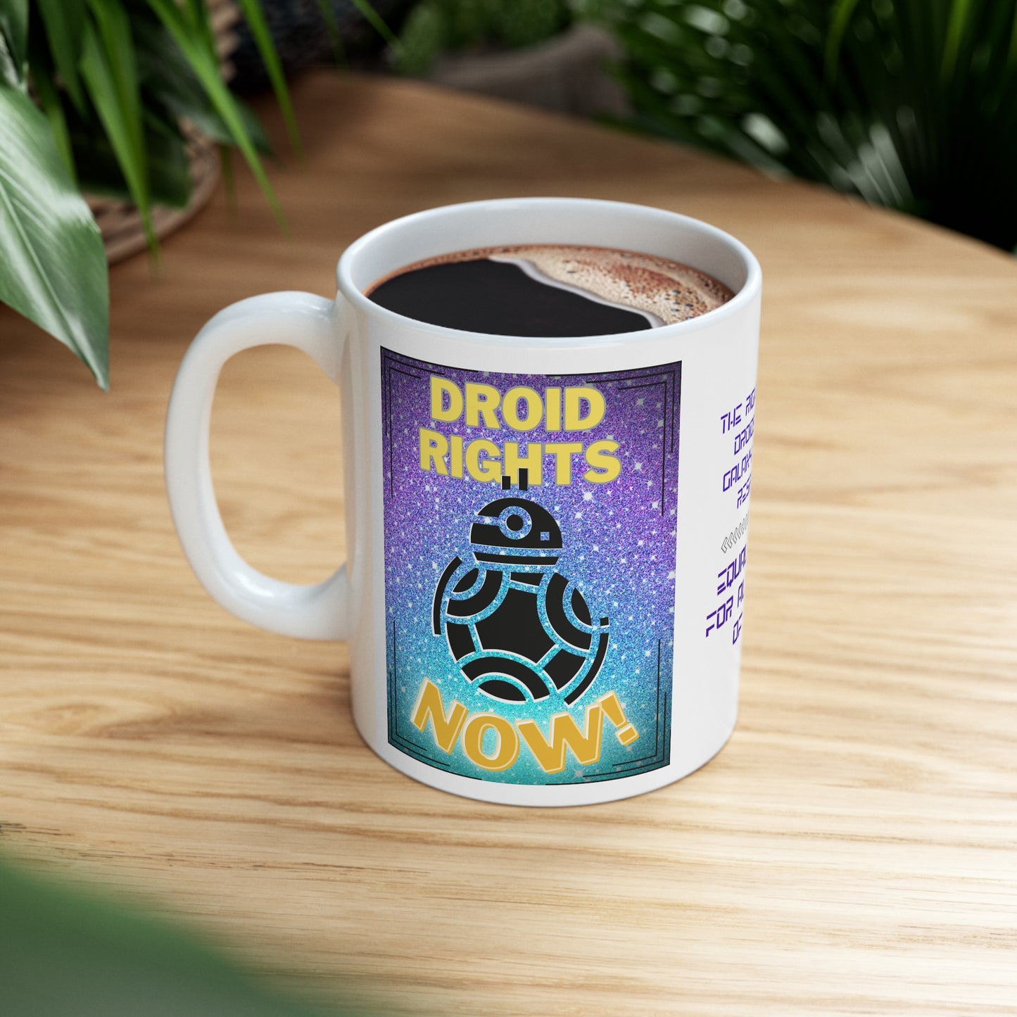 Droid Rights Now! Ceramic Mug 11oz