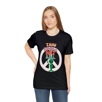 Thou Shall Not Kill - Alien Peace Sign Unisex Jersey Short Sleeve Tee