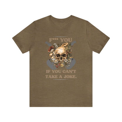 Take A Joke Unisex Short Sleeve Tee