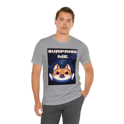 Surprise Me Space Dog Unisex Jersey Short Sleeve Tee