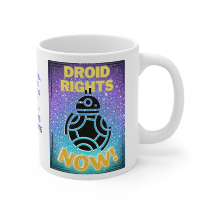 Droid Rights Now! Ceramic Mug 11oz