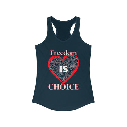 Freedom IS Choice Women's Racerback Tank