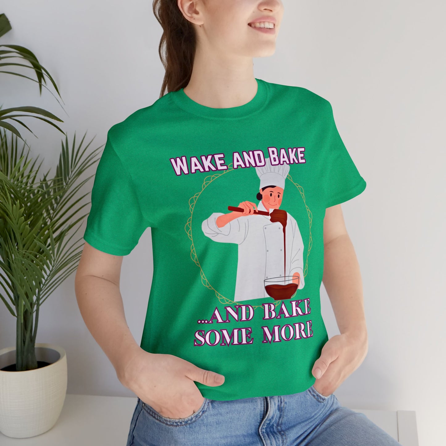 Wake and Bake and Bake Some More Chef Unisex Jersey Short Sleeve Tee