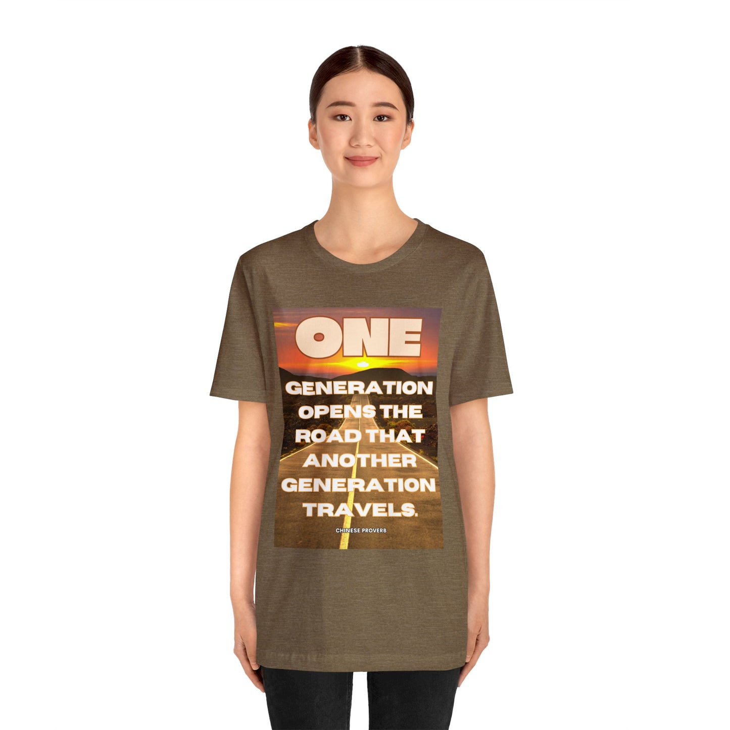 One Generation Sunrise Highway Chinese Proverb Unisex Jersey Short Sleeve Tee