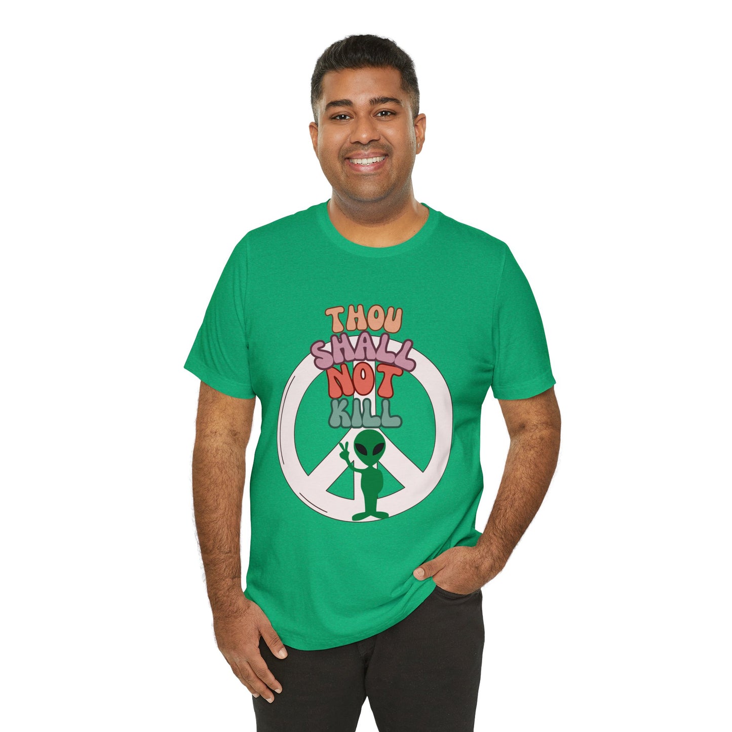 Thou Shall Not Kill - Alien Peace Sign Unisex Jersey Short Sleeve Tee