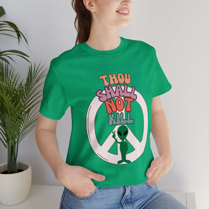 Thou Shall Not Kill - Alien Peace Sign Unisex Jersey Short Sleeve Tee