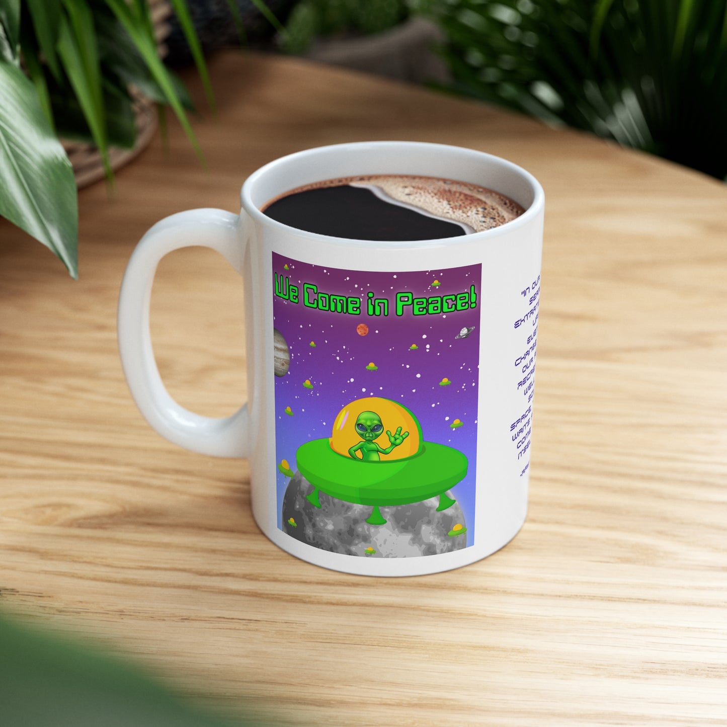 We Come In Peace Friendly Alien Ceramic Mug 11oz