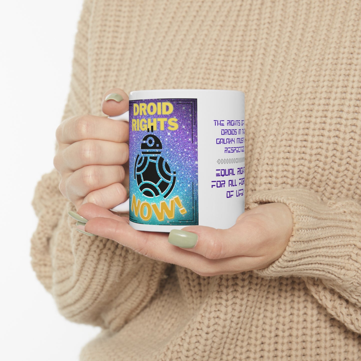 Droid Rights Now! Ceramic Mug 11oz