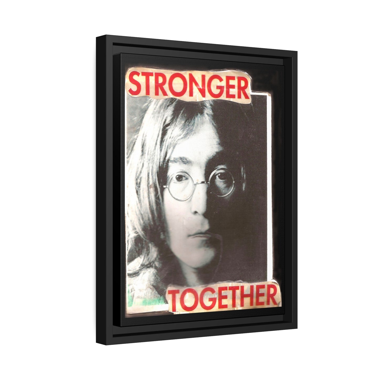 Stronger Together - John Lennon - **ncf art** - Mixed Media Collage - Black Matte Canvas, Black Frame