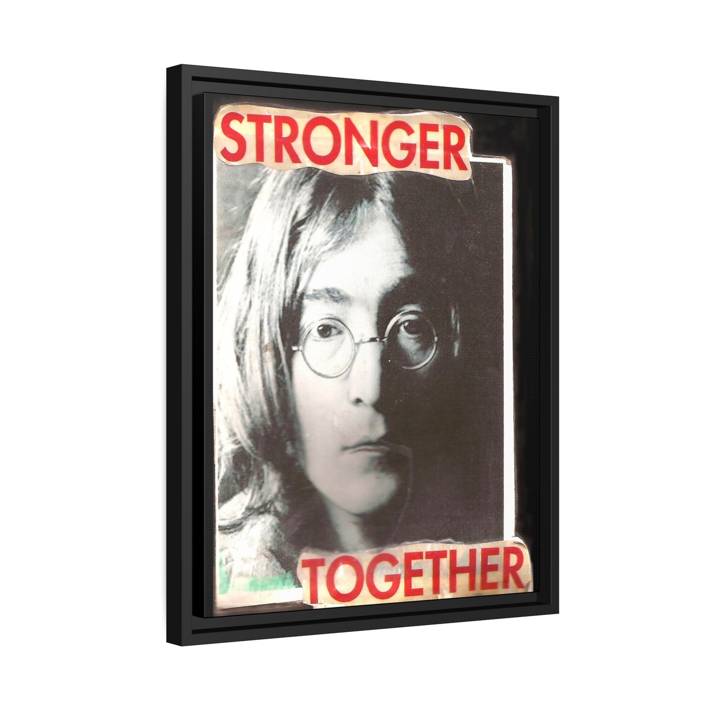 Stronger Together - John Lennon - **ncf art** - Mixed Media Collage - Black Matte Canvas, Black Frame