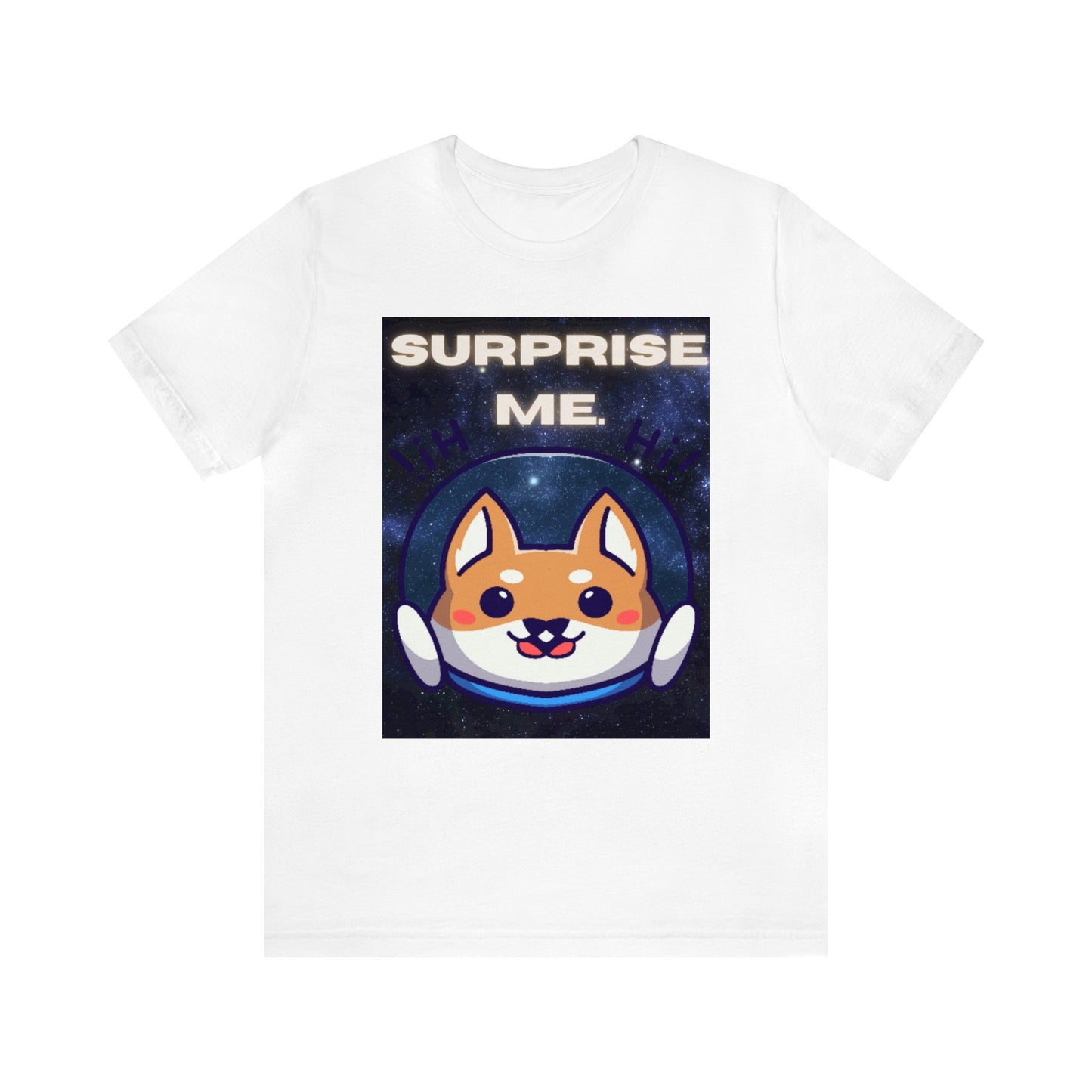 Surprise Me Space Dog Unisex Jersey Short Sleeve Tee