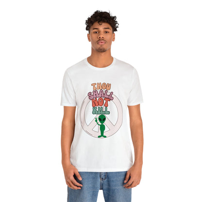 Thou Shall Not Kill - Alien Peace Sign Unisex Jersey Short Sleeve Tee