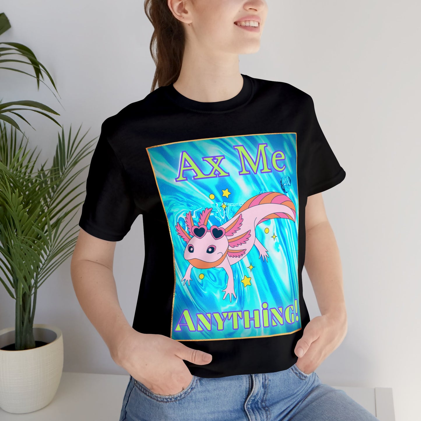 Ax Me Anything Axolotl Framed Unisex Jersey Short Sleeve Tee