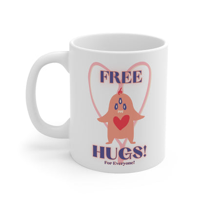 Free Hugs For Everyone! Ceramic Mug 11oz