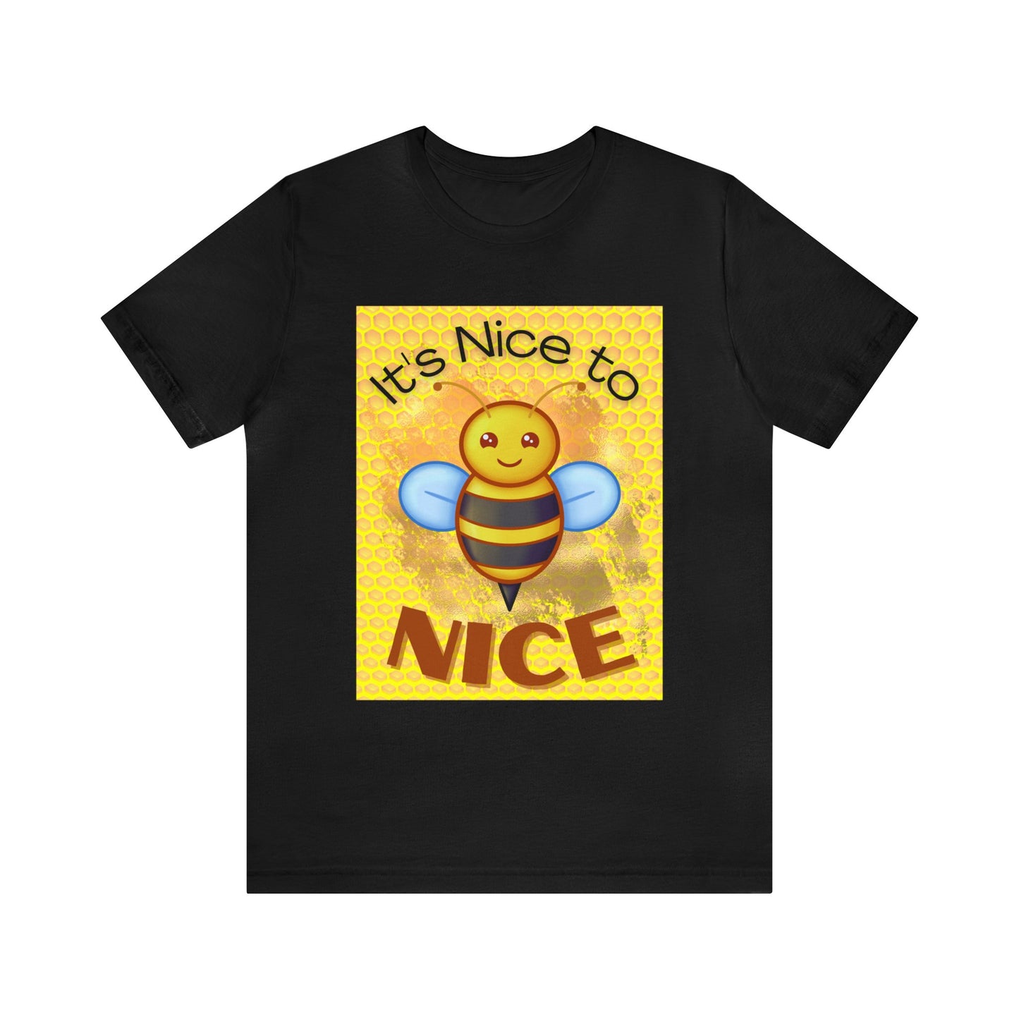 It's Nice To Bee Nice Unisex Jersey Short Sleeve Tee