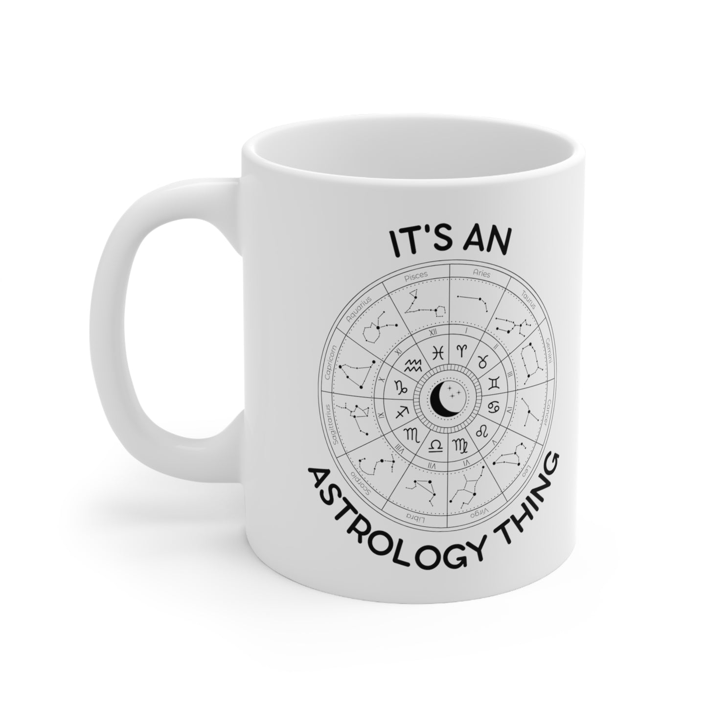 It's An Astrology Thing Zodiac Ceramic Mug 11oz