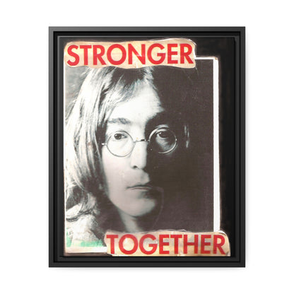 Stronger Together - John Lennon - **ncf art** - Mixed Media Collage - Black Matte Canvas, Black Frame