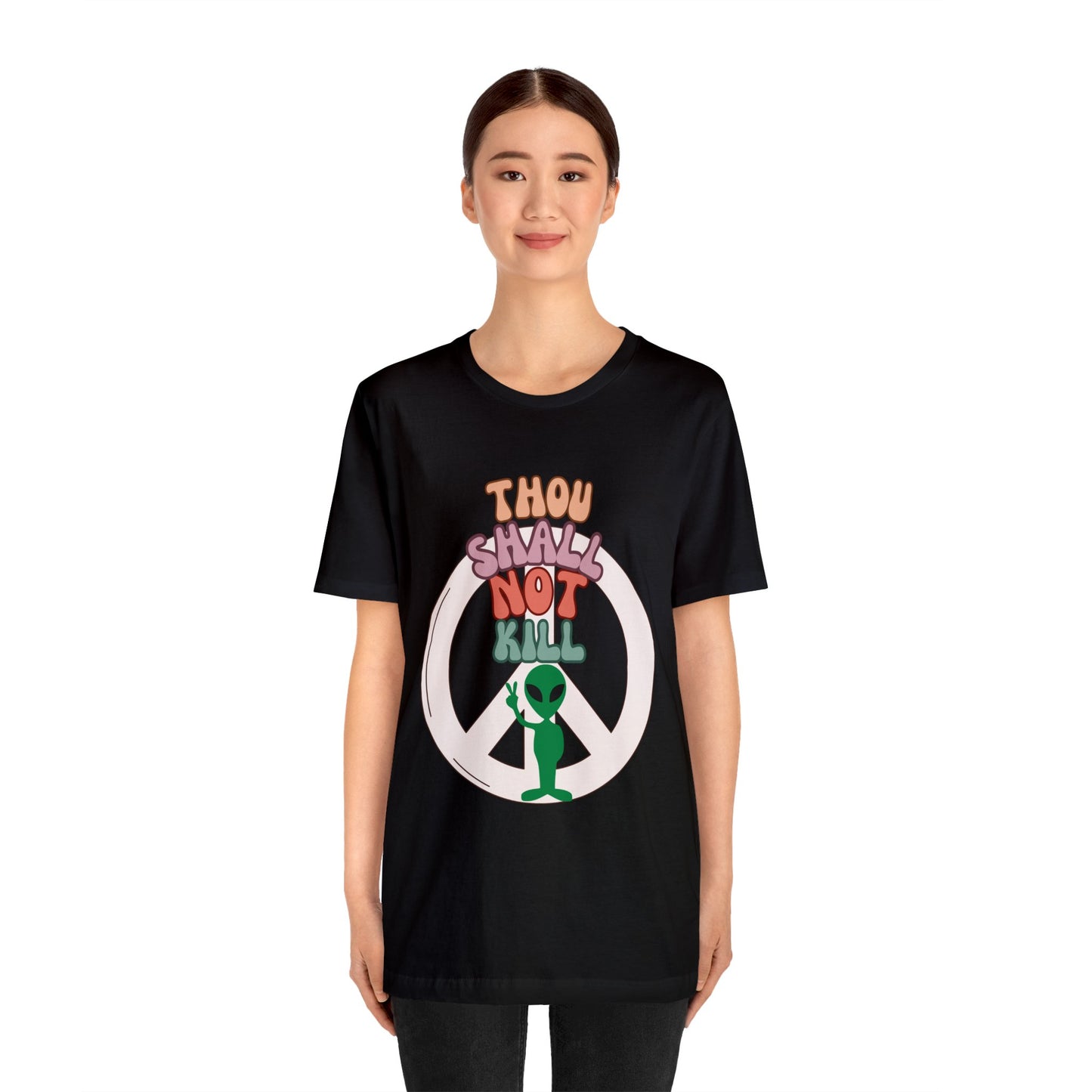 Thou Shall Not Kill - Alien Peace Sign Unisex Jersey Short Sleeve Tee