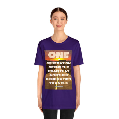 One Generation Sunrise Highway Chinese Proverb Unisex Jersey Short Sleeve Tee