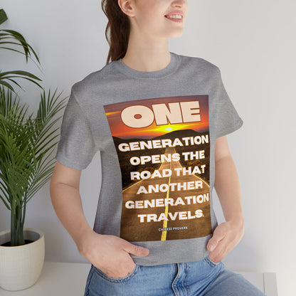 One Generation Sunrise Highway Chinese Proverb Unisex Jersey Short Sleeve Tee