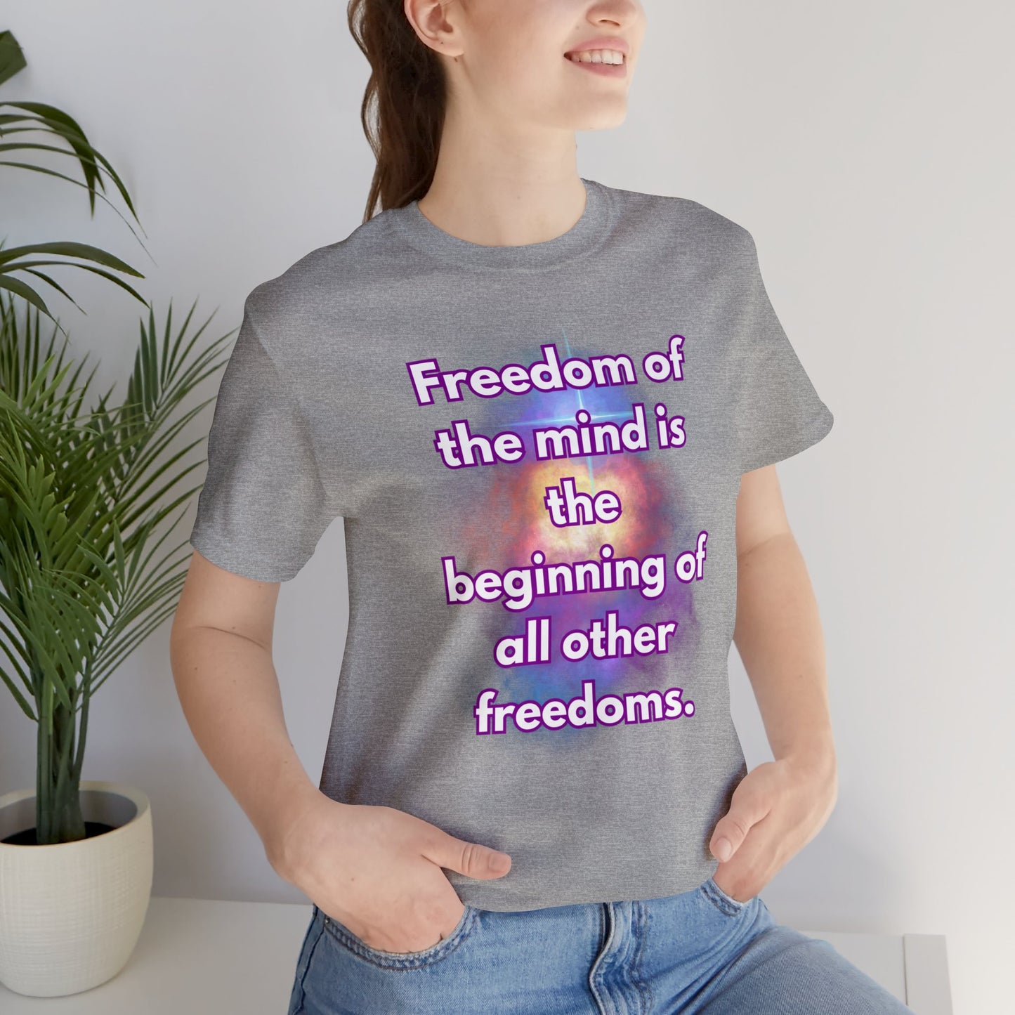 Freedom Of The Mind Is The Beginning Supernova Unisex Jersey Short Sleeve Tee