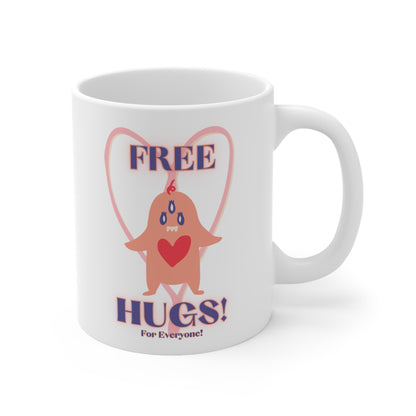 Free Hugs For Everyone! Ceramic Mug 11oz