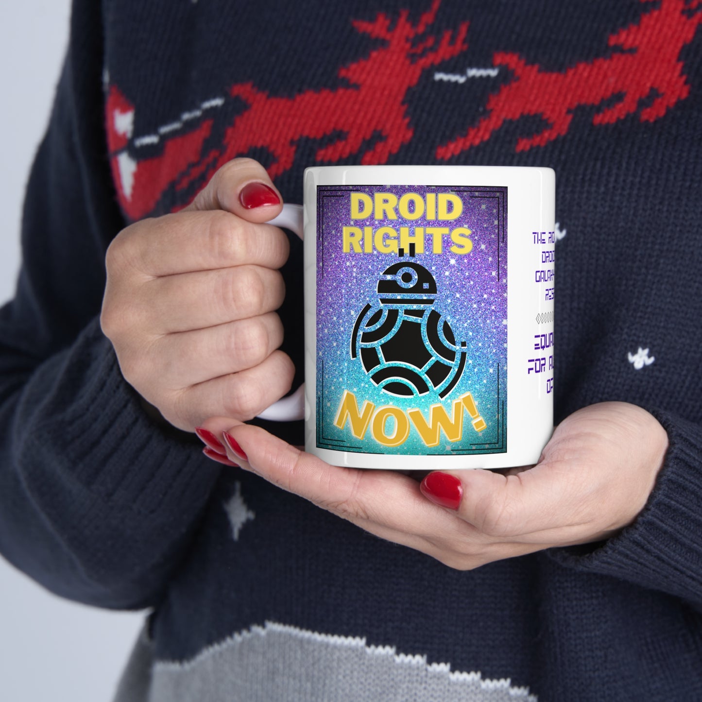 Droid Rights Now! Ceramic Mug 11oz