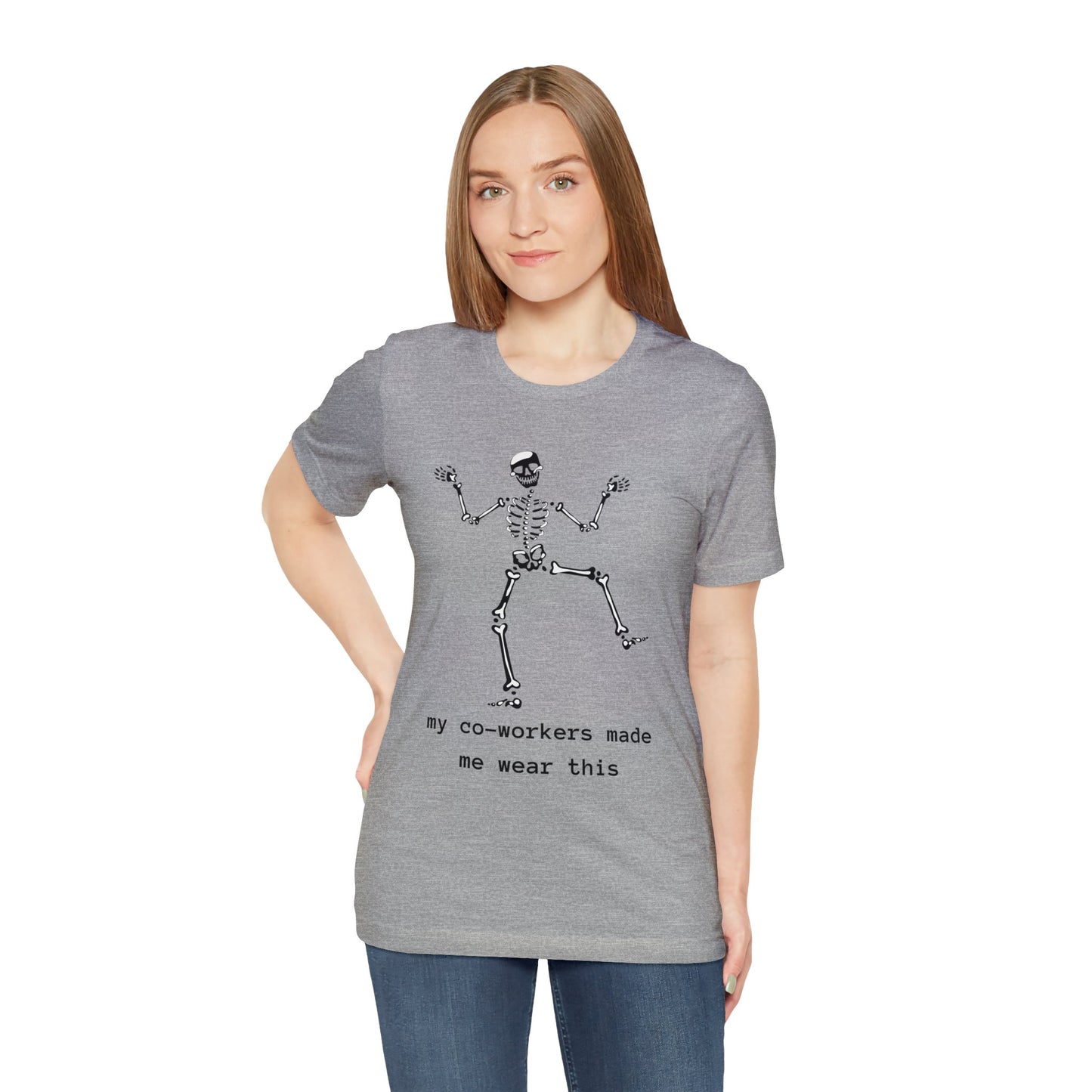 My Co-Workers Made Me Dancing Skeleton Unisex Jersey Short Sleeve Tee